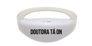 Pulseira Doutora Tá On Personalizada