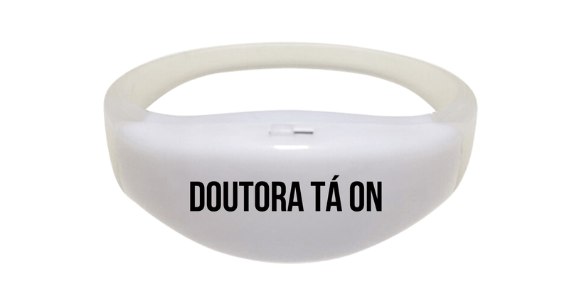 Pulseira Doutora Tá On Personalizada